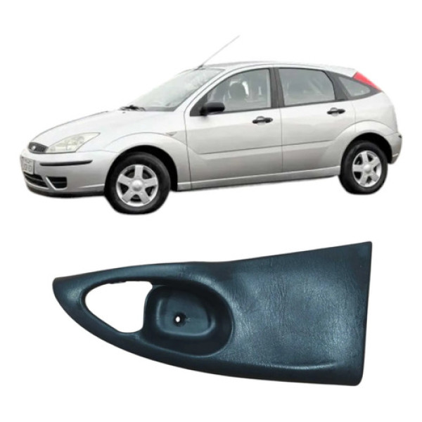 Moldura Maçaneta  Tras Esquerda Focus 2007 98aba266a20bhw  Preto Traseira