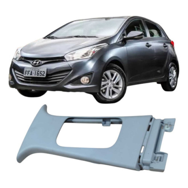 Acabamento Central Superior Esquerdo Hyundai Hb20 2013